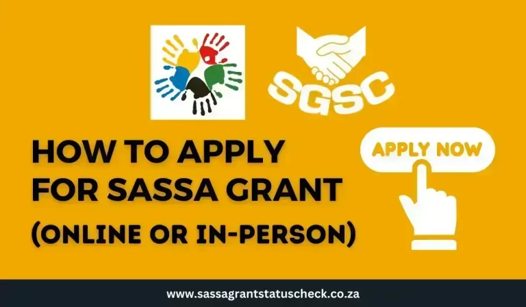 How to Apply for a SASSA Grant – Online and In-Person Application