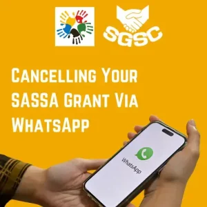 Cancelling Your SASSA Grant Via WhatsApp