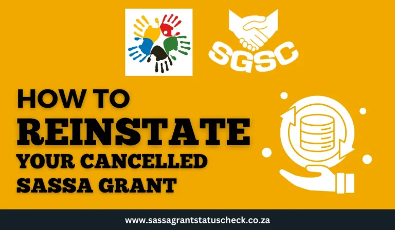 How to Reinstate Your SASSA Grant After Cancellation – Complete Guide