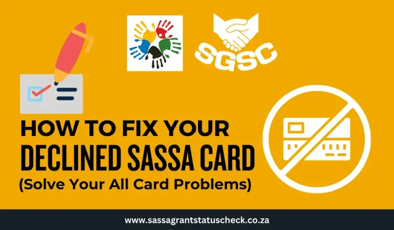 SASSA Card Not Working? Fix Your Declined SASSA Card With Easy Steps