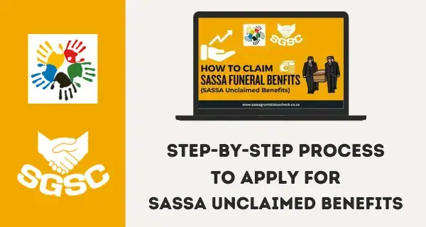 Step-By-Step Process to Apply for SASSA Unclaimed Benefits