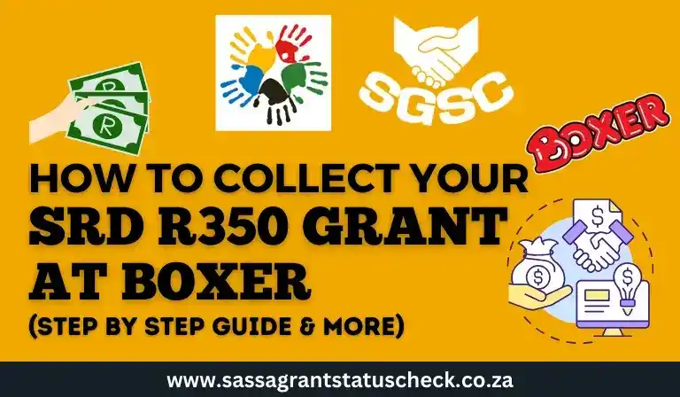 How to Collect Your SRD R350 Grant At Boxer