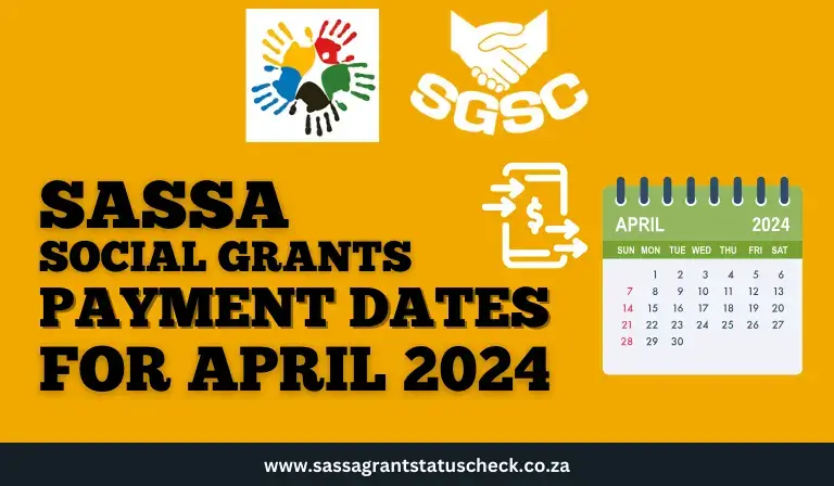 SASSA Payment Dates For April 2024