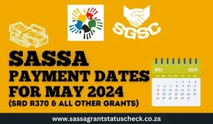 SASSA Payment Dates For May 2024
