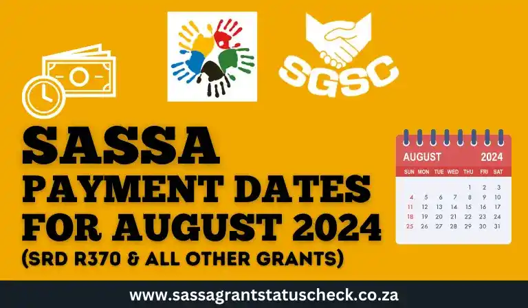 SASSA Payment Dates for August 2024