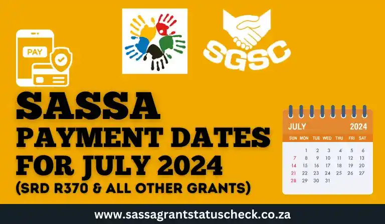 SASSA Payment Dates for July 2024