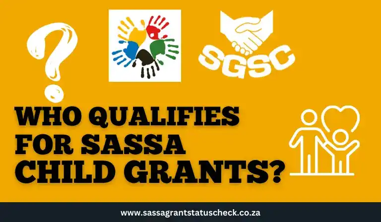 Who qualifies for SASSA Child Grants