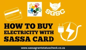 How to Buy Electricity with SASSA Card